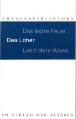 Land ohne Worte. Das letzte Feuer -