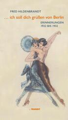 ... Ich soll dich gr&uuml;&szlig;en von Berlin