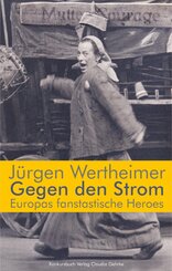 Gegen den Strom. Europas fantastische Heroes