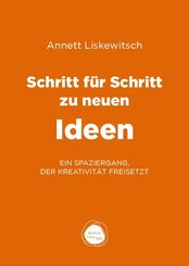 Schritt f&uuml;r Schritt zu neuen Ideen