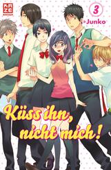 K&uuml;ss ihn, nicht mich! 03