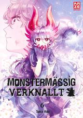 Monsterm&auml;&szlig;ig verknallt.Bd.6