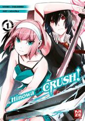 Hinowa ga CRUSH!.Bd.1