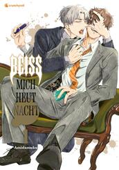 Bei&szlig; mich heut Nacht - Band 1