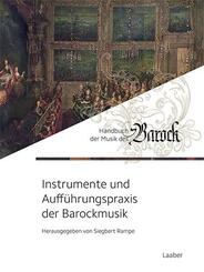 Instrumente und Auff&uuml;hrungspraxis der Barockmusik