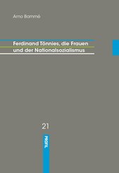 Ferdinand T&ouml;nnies, die Frauen und der Nationalsozialismus