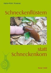Schneckenfl&uuml;stern statt Schneckenkorn