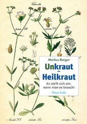 Unkraut - Heilkraut