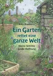 Ein Garten rettet eine ganze Welt