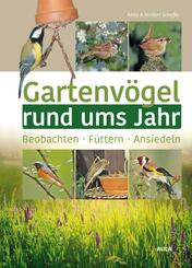 Gartenv&ouml;gel rund ums Jahr