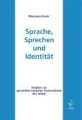 Sprache, Sprechen und Identität