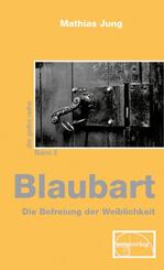 Blaubart, Die Befreiung der Weiblichkeit