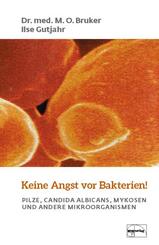 Keine Angst vor Bakterien