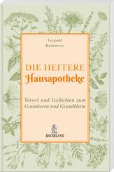 Die heitere Hausapotheke