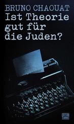 Ist Theorie gut f&uuml;r die Juden?