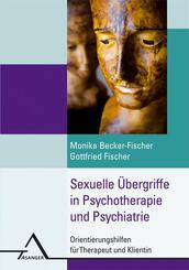 Sexuelle &Uuml;bergriffe in der Psychotherapie