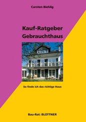 Kauf-Ratgeber Gebrauchthaus (eBook, ePUB)