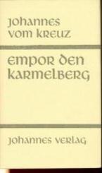 S&auml;mtliche Werke / Empor den Karmelberg