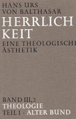 Herrlichkeit. Eine theologische Ästhetik / Theologie