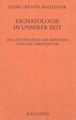 Eschatologie in unserer Zeit