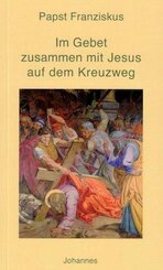 Im Gebet zusammen mit Jesus auf dem Kreuzweg