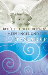 Behütet und geborgen  - mein Engel und ich