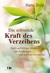 Die erl&ouml;sende Kraft des Verzeihens