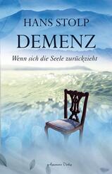 Demenz - Wenn sich die Seele zur&uuml;ckzieht