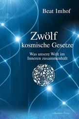 Zw&ouml;lf kosmische Gesetze