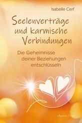 Seelenvertr&auml;ge und karmische Verbindungen