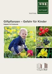 Giftpflanzen - Gefahr f&uuml;r Kinder