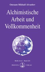 Alchimistische Arbeit und Vollkommenheit