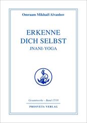 Erkenne dich selbst - Jnani Yoga