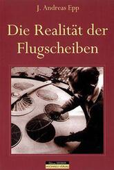 Die Realit&auml;t der Flugscheiben