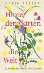 Hinter den G&auml;rten die Welt