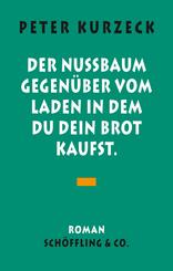 Der Nu&szlig;baum gegen&uuml;ber vom Laden, in dem du dein Brot kaufst
