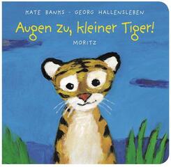 Augen zu, kleiner Tiger!