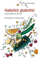 Nat&uuml;rlich glutenfrei
