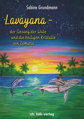 Lavayana - die Ges&auml;nge der Wale und die heiligen Kristalle von Lemuria