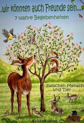 Wir k&ouml;nnten auch Freunde sein...