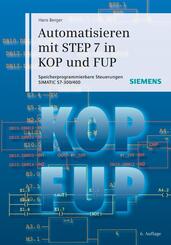 Automatisieren mit STEP 7 in KOP und FUP, m. Demo-DVD-ROM