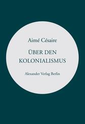 &Uuml;ber den Kolonialismus