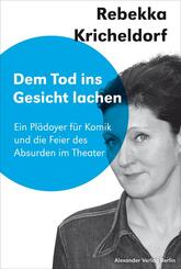 Dem Tod ins Gesicht l&auml;cheln