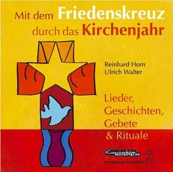Mit dem Friedenskreuz durch das Kirchenjahr, 1 Audio-CD