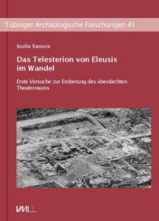 Das Telesterion von Eleusis im Wandel