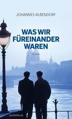 Was wir f&uuml;reinander waren