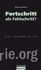 Fortschritt als Fehlschritt