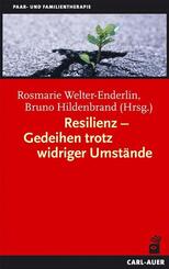Resilienz - Gedeihen trotz widriger Umst&auml;nde