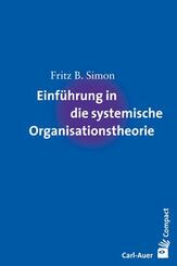 Einf&uuml;hrung in die systemische Organisationstheorie
