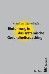 Einf&uuml;hrung in das systemische Gesundheitscoaching